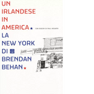 Un irlandese in America La New York di Brendan Behan di Brendan Behan