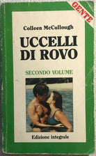 Uccelli di rovo - Secondo volume di Colleen Mccullough, 1989, Gente