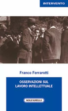 Osservazioni sul lavoro intellettuale di Franco Ferrarotti