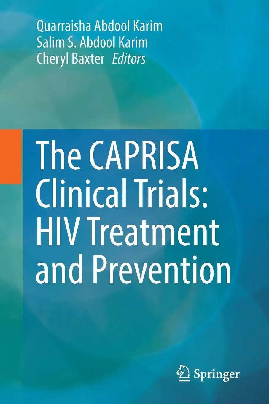 The CAPRISA Clinical Trials