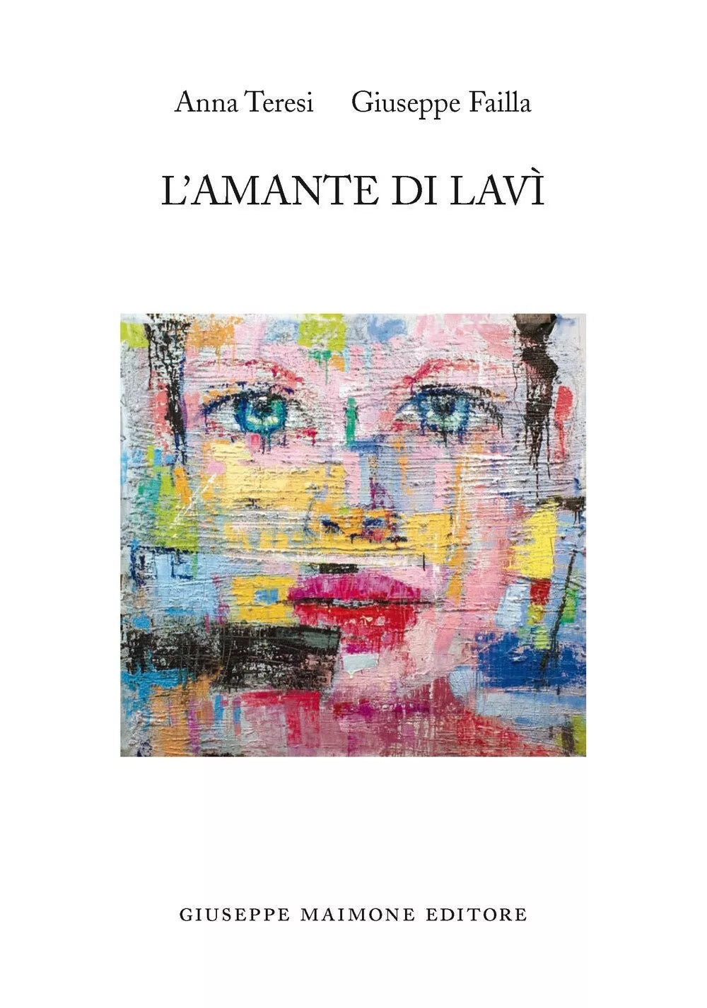 L amante di lav Una storia quasi vera di Giuseppe Failla
