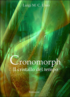 Cronomorph. Il cristallo del tempo di Luigi M. Urso, 2015, Youcanprint
