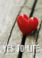 Yes to life di Simonetta Rizzotto, 2018, Youcanprint