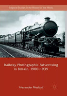 Railway Photographic Advertising in Britain