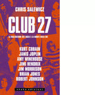 Club 27 La maledizione del rock e la morte degli dei di Chris Salewicz