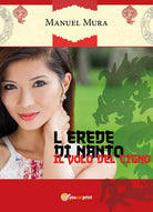 L’erede di Nanto - Il volo del cigno di Manuel Mura, 2018, Youcanprint