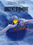 Ordini d amore di Vitaliano Bilotta