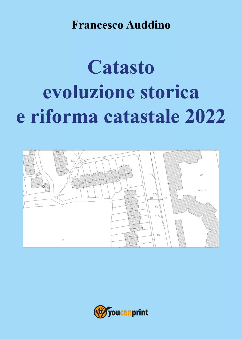 Catasto evoluzione storica e riforma catastale 2022 di Francesco Auddino