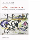 Tutti o nessuno di Alison Sanchez Hall