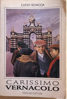 Carissimo Vernacolo di Lucio Sciacca, 1987, Tringale Editore