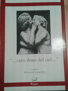 CARO DONO DEL CIEL - RAIMONDO VENTURIELLO - PAGINE - 2004 - M