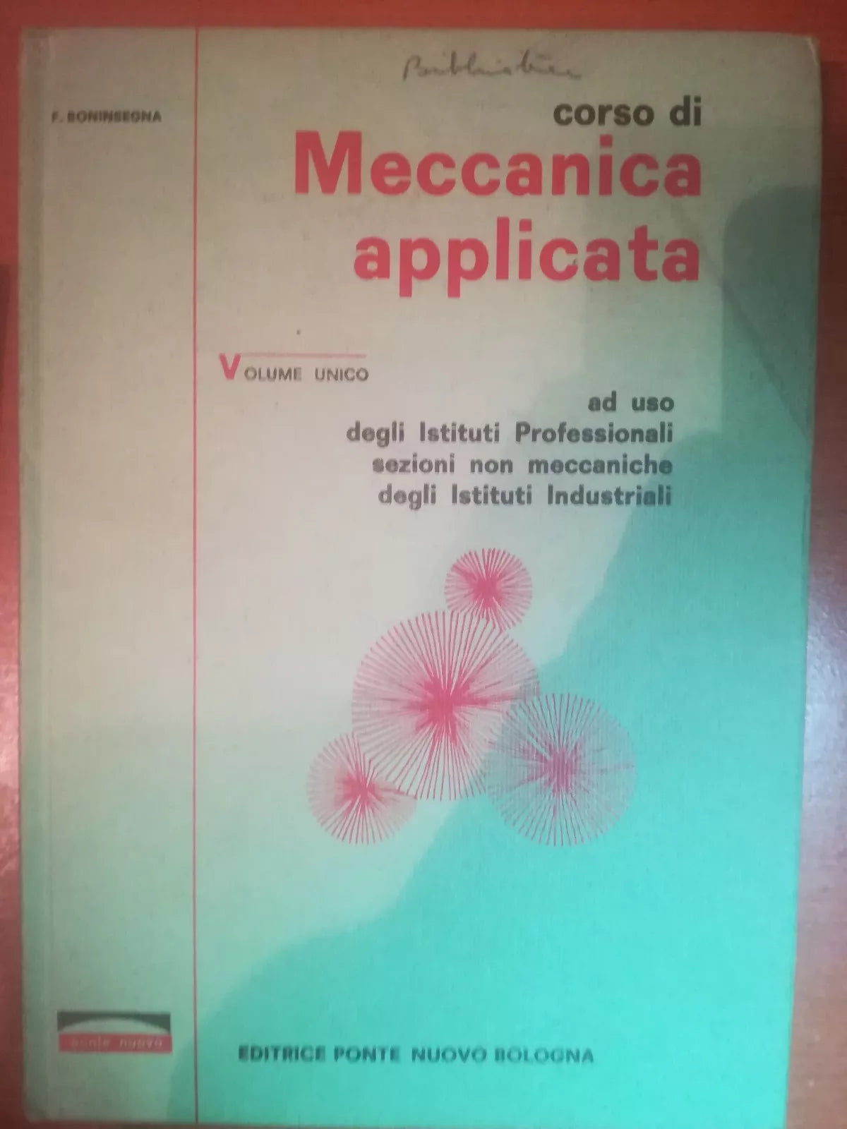 Corso di meccanica applicata - F. Boninsegna - Ponte Nuovo - 1970 - M