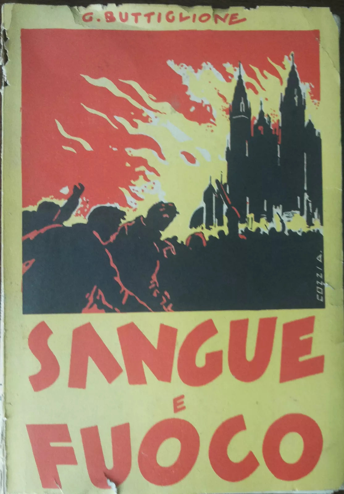 Sangue e fuoco - G,Buttiglione -  A.V.E.,1941 - A