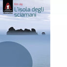 L isola degli sciamani di Kim Jay