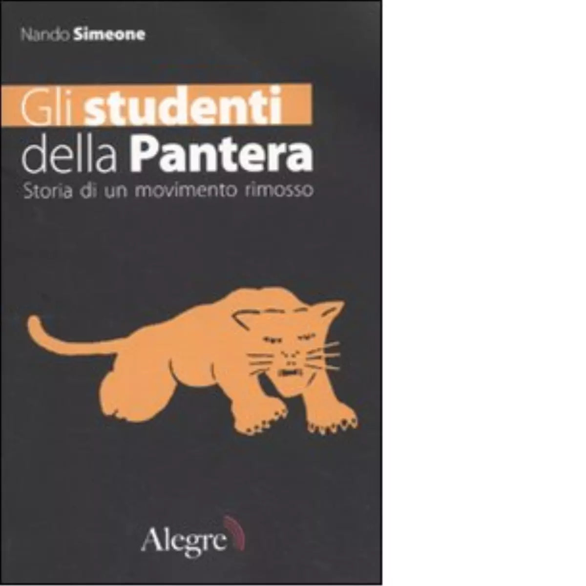 GLI STUDENTI DELLA PANTERA di NANDO SIMEONE