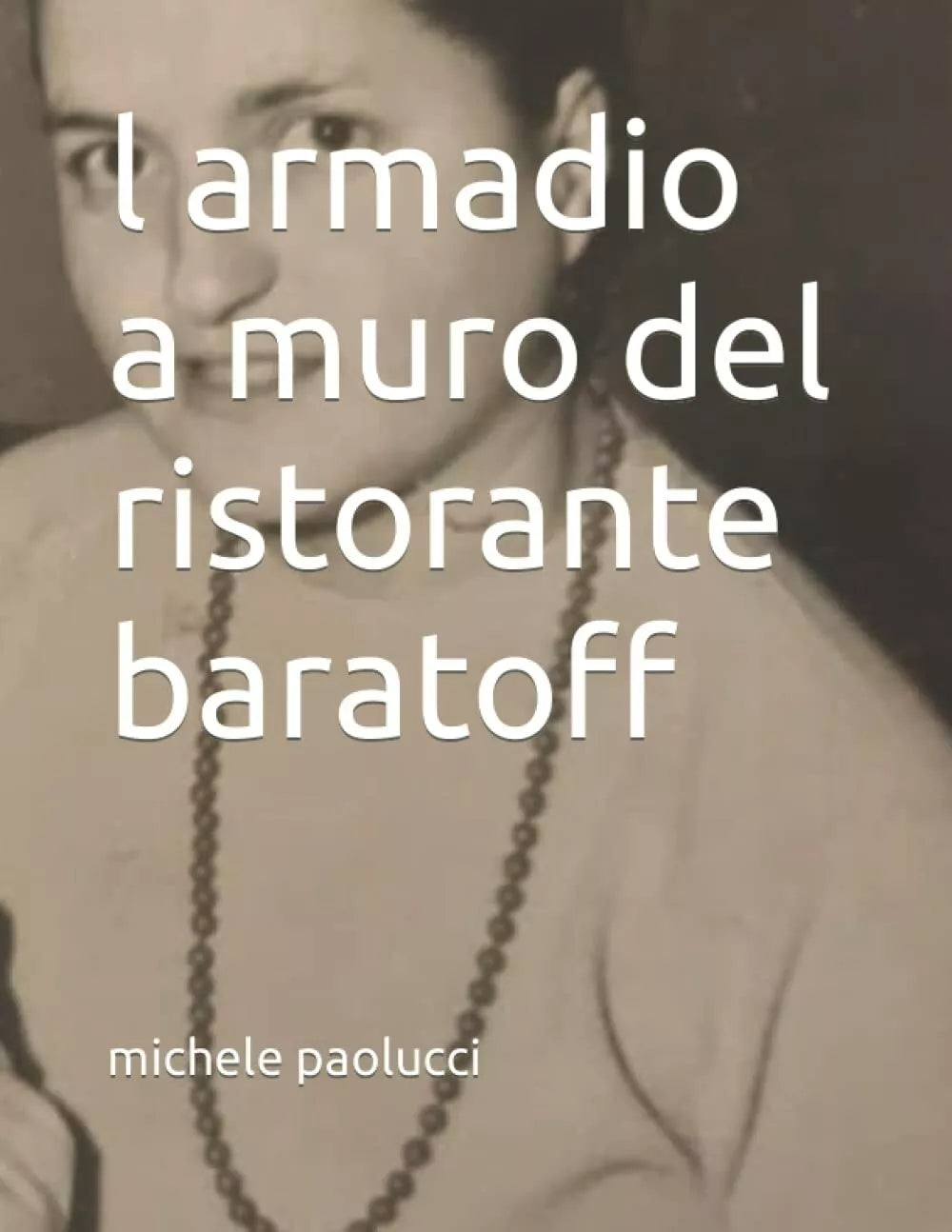 L armadio a muro del ristorante Baratoff di Michele Paolucci