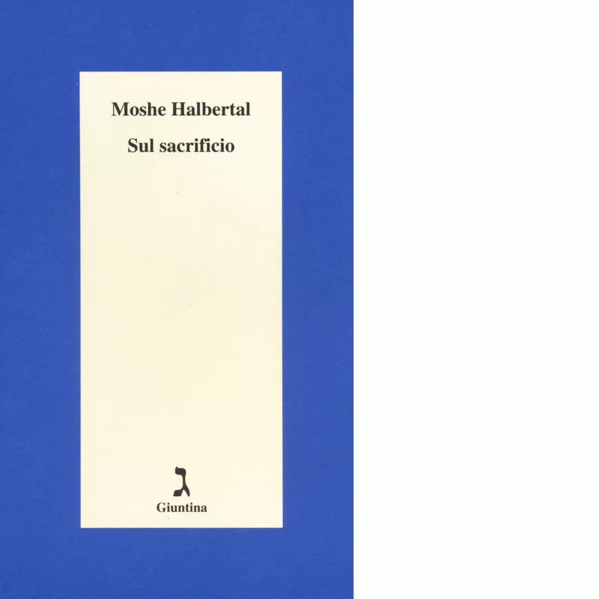 Sul sacrificio di Moshe Halbertal