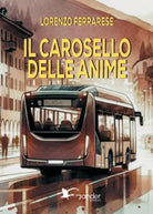 Il carosello delle anime di Lorenzo Ferrarese