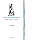 Gi la mensa preparata Ricette all opera e a concerto di Corrado Rollin