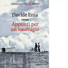APPUNTI PER UN NAUFRAGIO di LEGGE DAVIDE ENIA