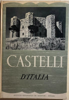 Castelli d’Italia di Ugo Nebbia, 1955, Istituto Geografico Deagostini