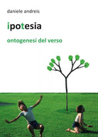 Ipotesia di Daniele Andreis, 2016, Youcanprint