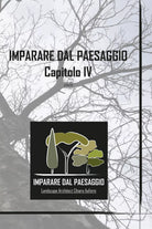 Imparare dal Paesaggio - Capitolo IV di Chiara Aufiero, 2021, Youcanprint