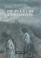 Piu in la che l’orizzonte di Nicola Di Tullio, 2017, Tabula Fati