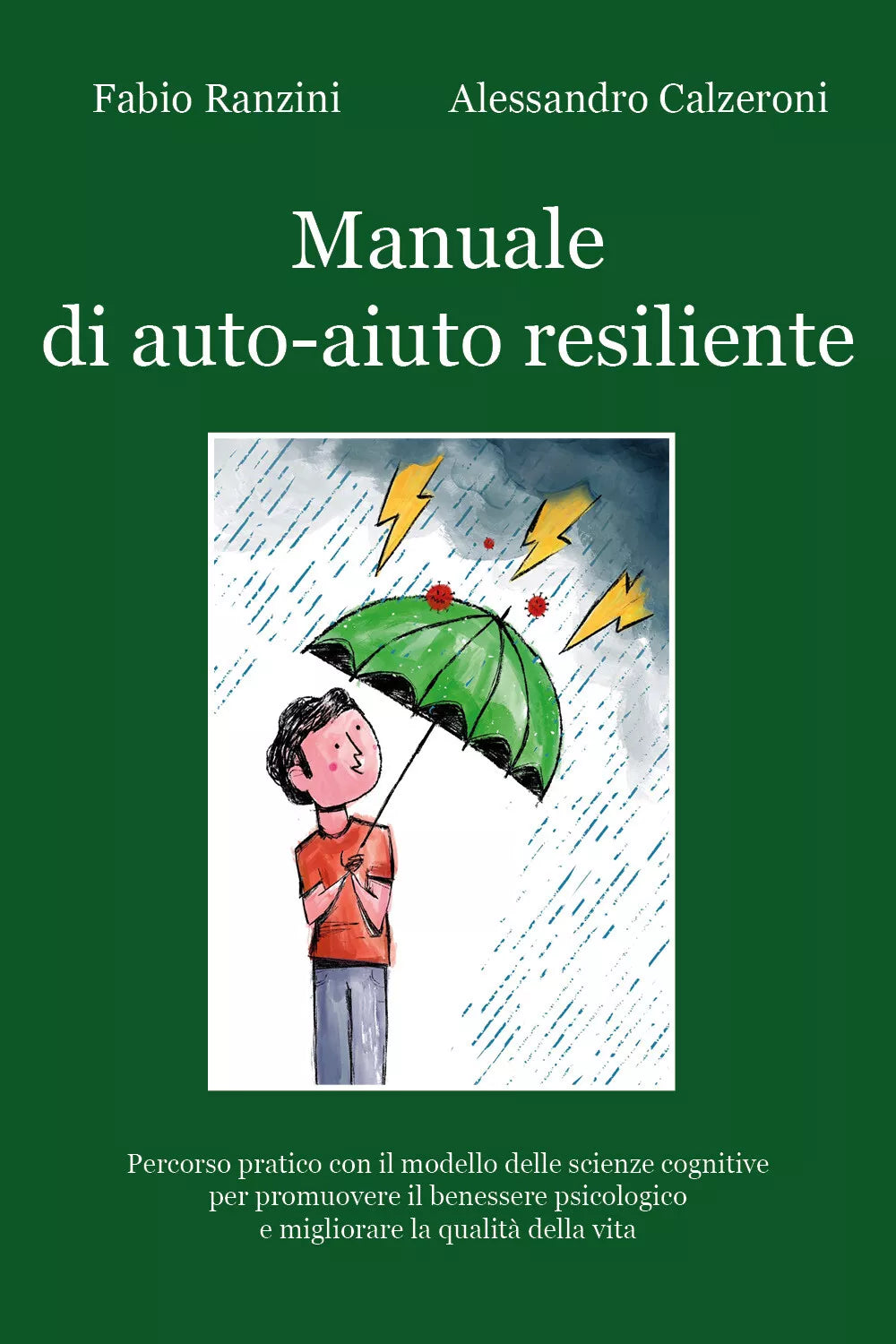 Manuale di auto-aiuto resiliente di Fabio Ranzini - Alessandro Calzeroni, 2021,