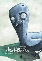 Il brutto anatroccolo - Hans Christian Andersen, A. Risi, 2019, A. Ribelli Ed