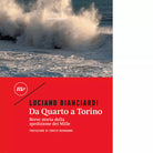 Da Quarto a Torino di Luciano Bianciardi