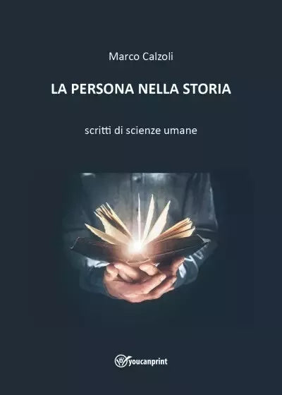 La persona nella storia di Marco Calzoli