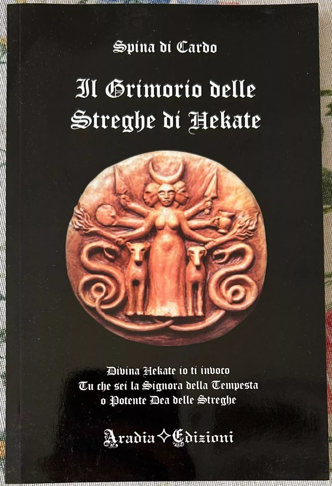 Il grimorio delle streghe di Hekate di Spina Di Cardo