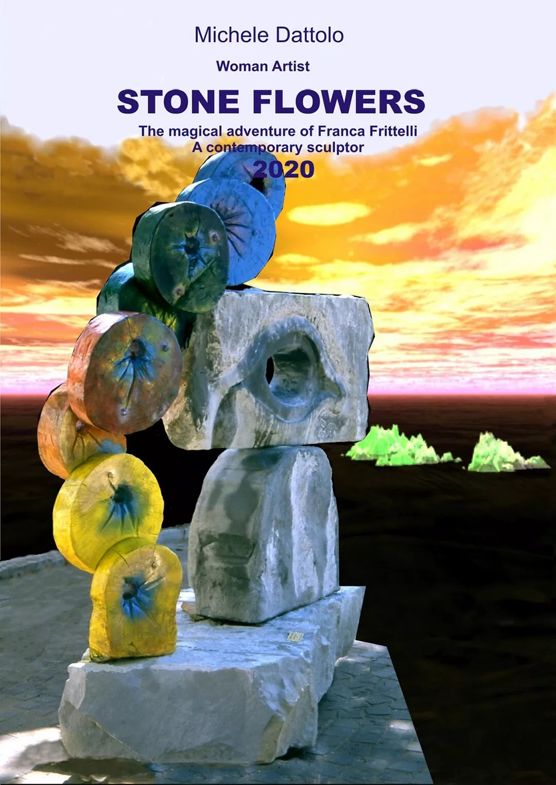 Woman Artist STONE FLOWERS. The magical adventure of Franca Frittelli a contemp.