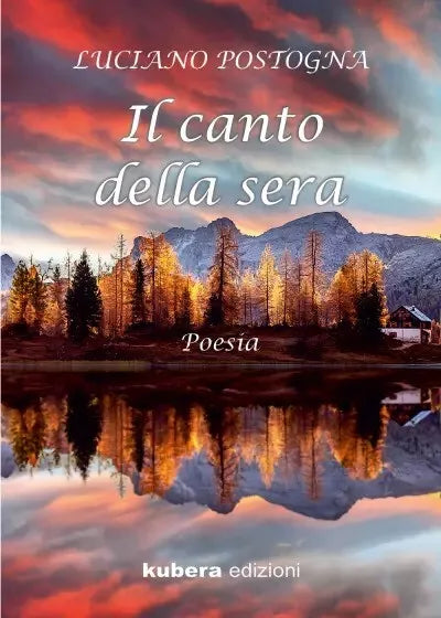 Il canto della sera di Luciano Postogna
