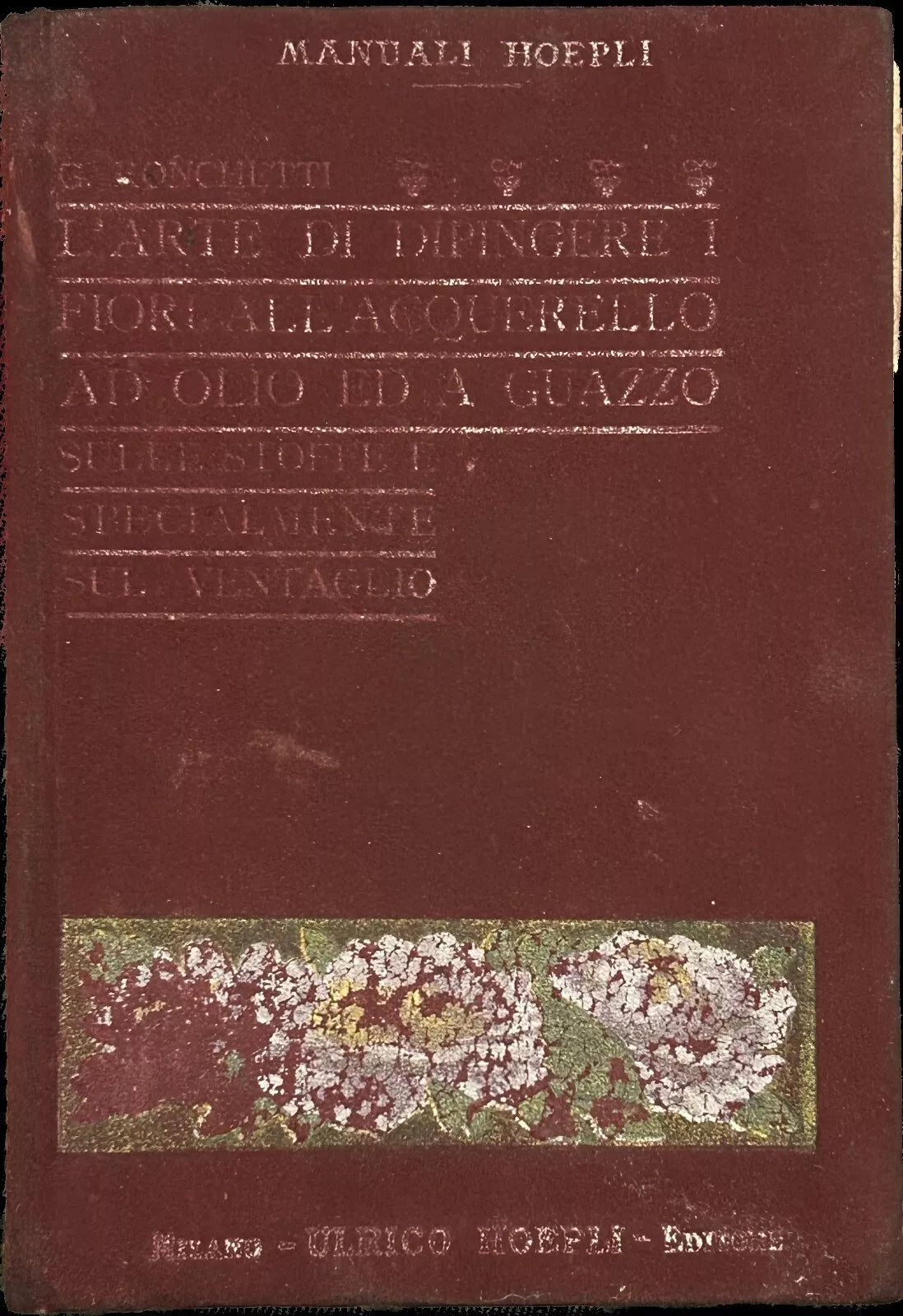 L arte di dipingere i fiori all acquerello ad olio ed a guazzo sulle stoffe e sp