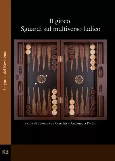 Il gioco Sguardi sul multiverso ludico di Eleonora De Conciliis