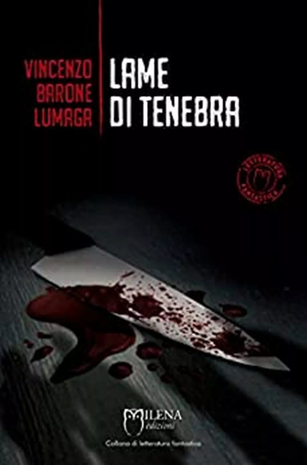 Lame di tenebra di Vincenzo Barone Lumaga, Officina Milena