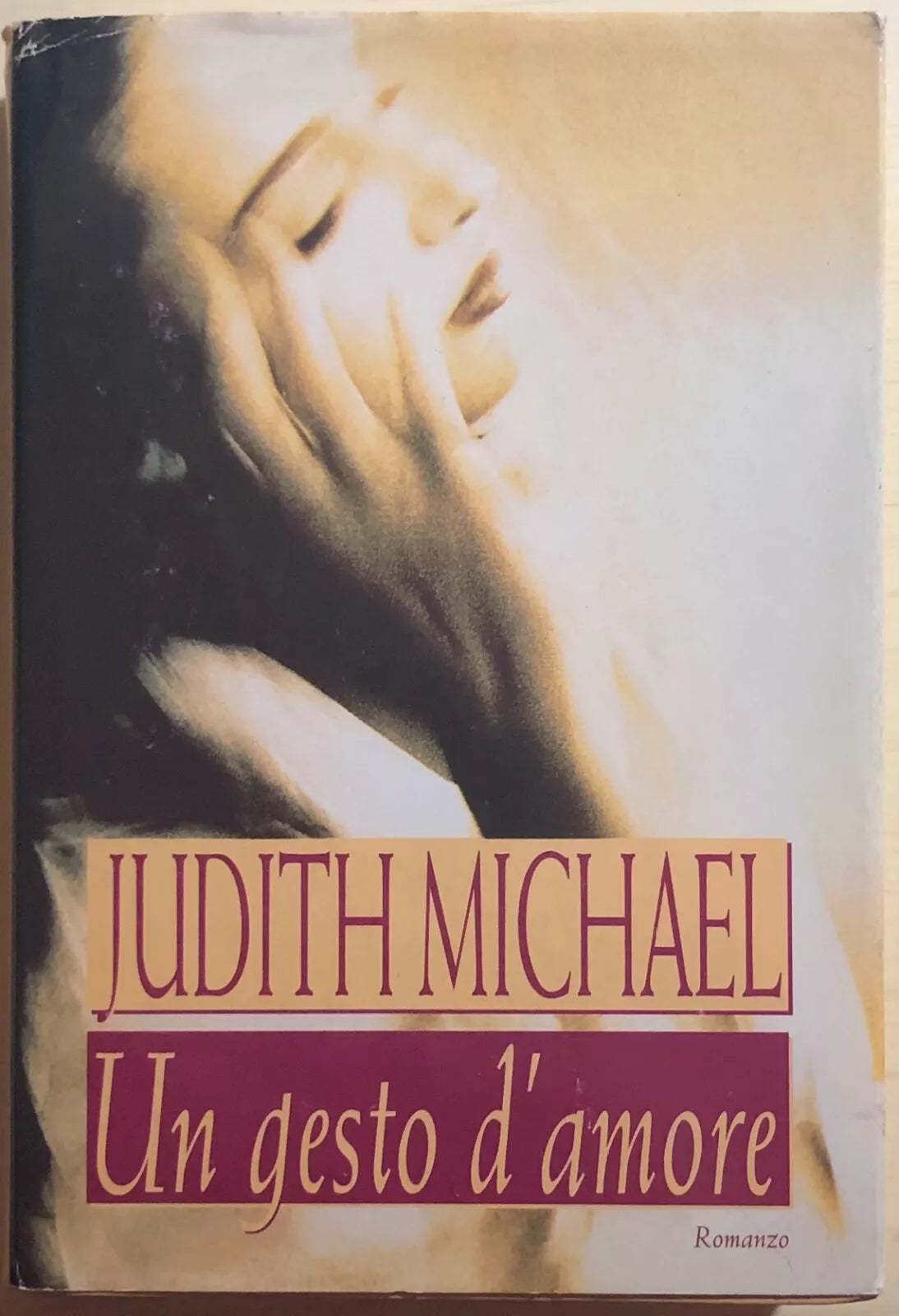 Un gesto d’amore di Judith Michael, 1999, Edizione Mondolibri