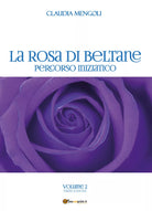 La rosa di Beltane di Claudia Mengoli, 2020, Youcanprint