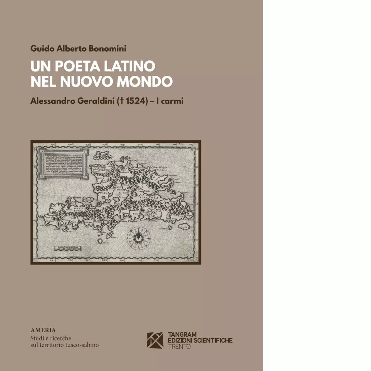 Un poeta latino nel nuovo mondo Alessandro Geraldini di Guido Alberto Bonomini