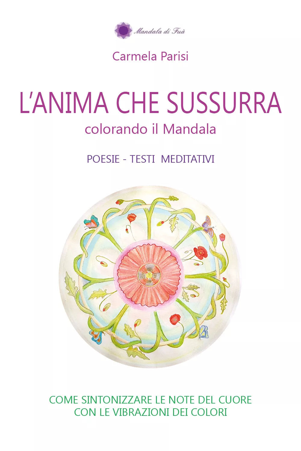 L’anima che sussurra, di Carmela Parisi, 2017, Youcanprint