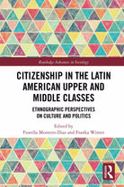 Citizenship In The Latin American Upper And Middle Classes