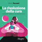 La rivoluzione della cura di Marco Bersani