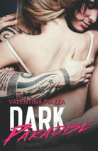 Dark Paradise di Valentina Piazza 2021 Indipendently Published
