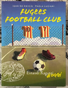 Fugees football club di Igor De Amicis