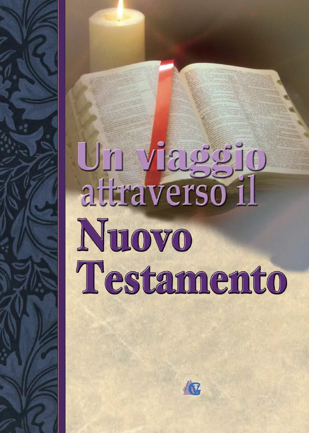 Un viaggio attraverso il Nuovo Testamento di Autori Vari, 2016, Youcanprint