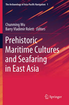Prehistoric Maritime Cultures and Seafaring in East Asia