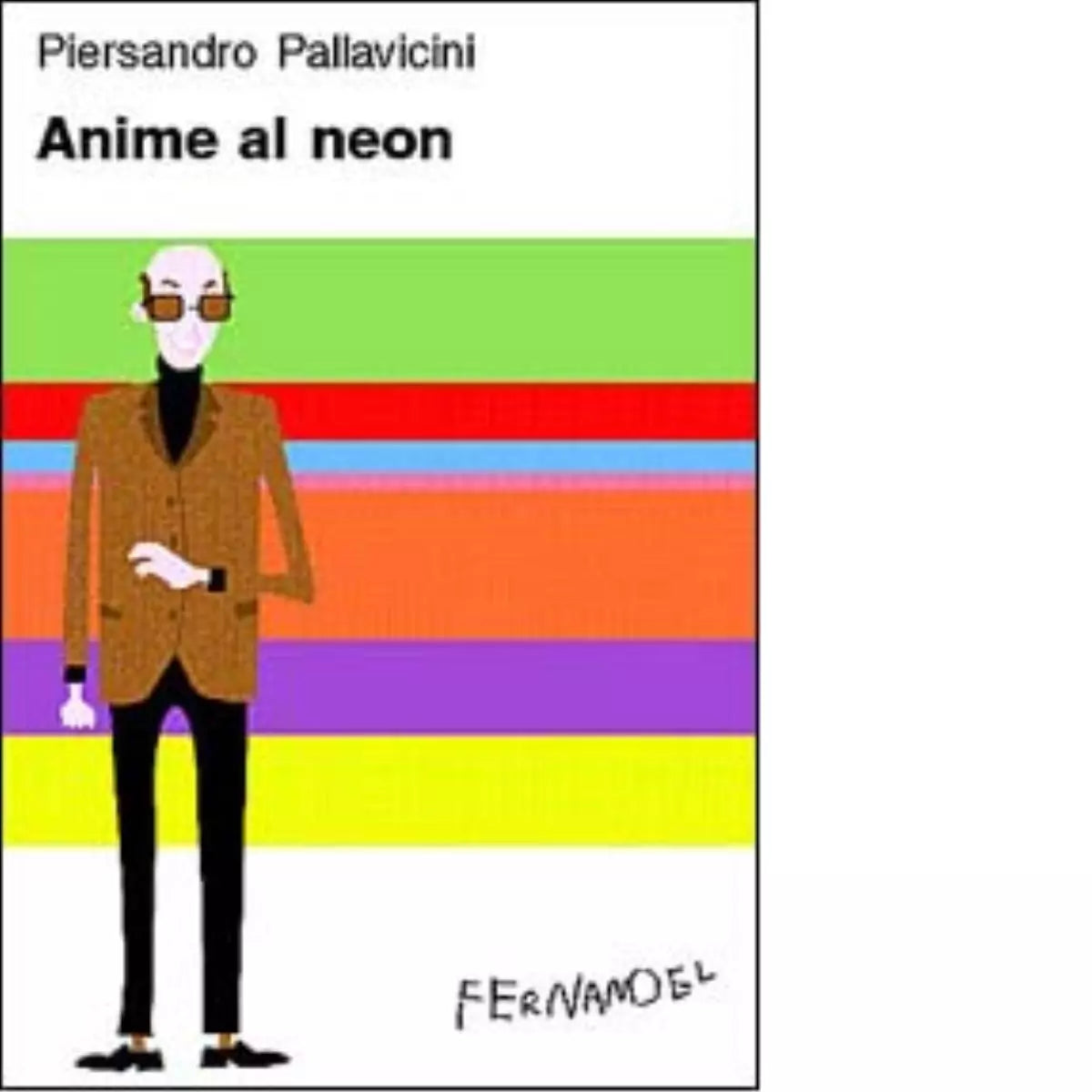Anime al neon di Piersandro Pallavicini