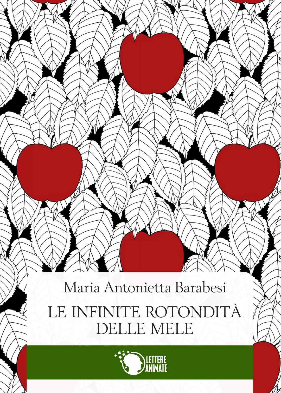 le infinite rotondita delle mele di Maria Antonietta Barabesi, 2016, Lettere